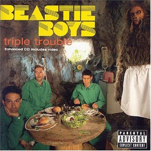 Beastie Boys - Triple Trouble