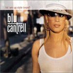Blu Cantrell - Hit 'Em Up Style
