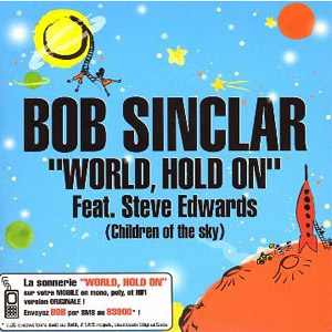 Bob Sinclair - World Hold On