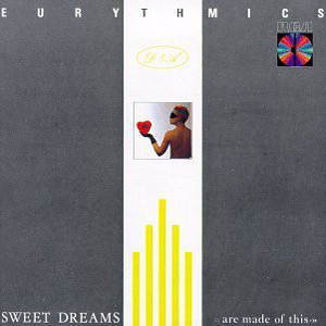 Eurythmics - Sweet Dreams