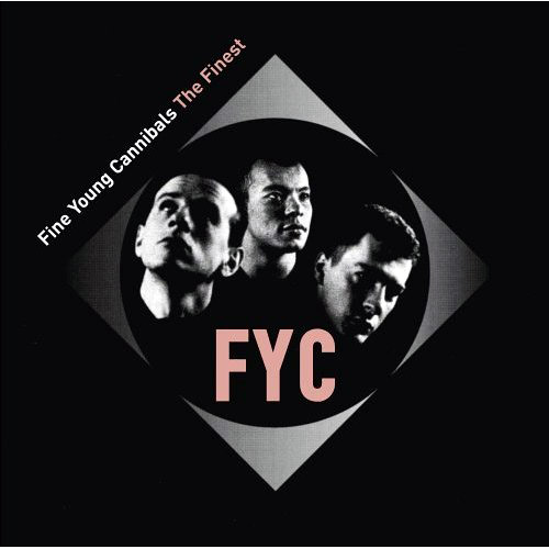 Fine Young Cannibals - The Finest