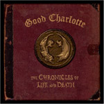 Good Charlotte - The Chronicles Of Life And Death