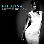 Rihanna - Don't Stop The Music