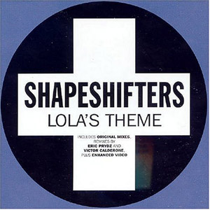Shapeshifters - Lola's Theme