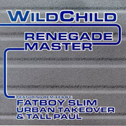 WildChild - Renegade Master