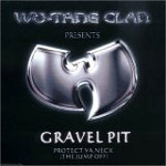 Wu-Tang Clan - Gravel Pit